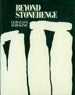 43 Hawkins, Gerald S. BEYOND STONEHENGE. Cr. 4to, First U.S. Edition(?); pp.