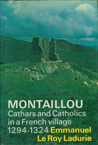 48 Ladurie, Emmanuel Le Roy. MONTAILLOU. Cathars and Catholics in a French village 1294-1324. Translated by Barbara Bray. Med.