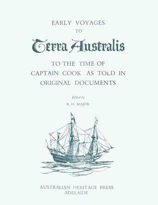 56 Major, R. H.; Editor. EARLY VOYAGES TO TERRA AUSTRALIS to the time of Captain Cook as told in original documents. 4to; pp.