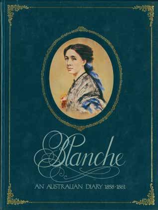 59 Mitchell, Blanche: BLANCHE. An Australian Diary 1858-1861. The Diary of Blanche Mitchell with Notes by Edna Hickson and Illustrated by Jill Francis. Cr. 4to, First Edition; pp.