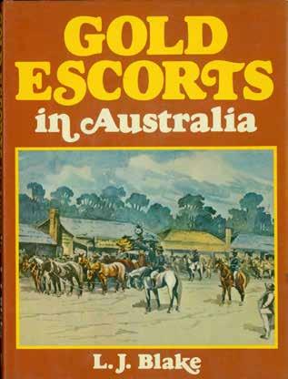 7 Blake, L. J. GOLD ESCORTS IN AUSTRALIA. Reduced cr. 4to, First Edition; pp.