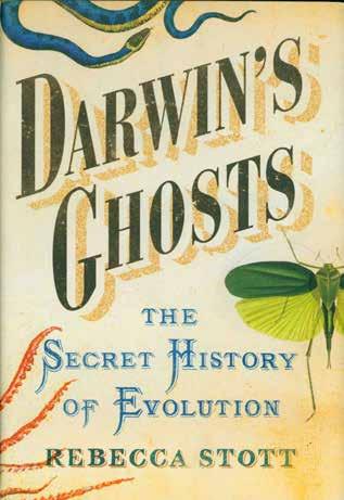79 Stott, Rebecca. DARWIN S GHOSTS. The Secret History of Evolution. Med. 8vo, First U.S. Edition; pp.