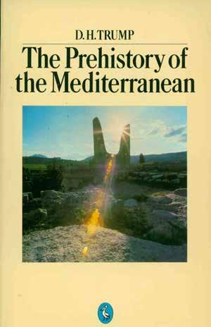 81 Trump, D. H. THE PREHISTORY OF THE MEDITERRANEAN. Cr. 8vo, First Paperback Edition; pp.