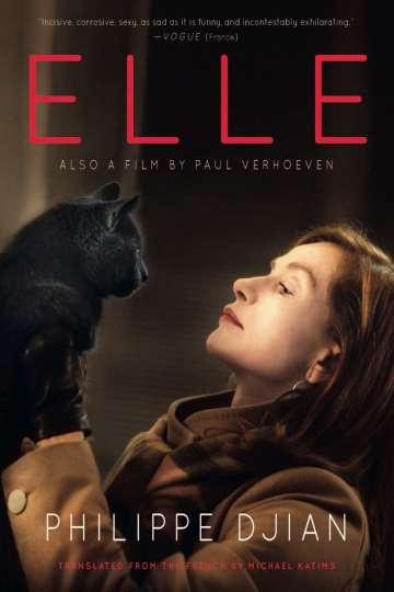 Elle Philippe Djian Other Press Paperback Original On sale: May 23 rd ISBN-13: 9781590519158 $15.