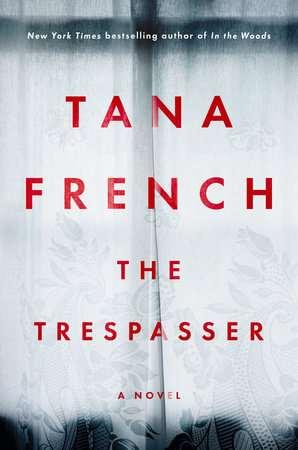 The Trespasser Tana French Penguin Books Trade Paperback On sale: August 8 th ISBN-13: 9780143110385 $17.