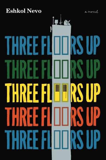 Three Floors Up Eshkol Nevo Other Press Paperback Original On sale: October 10 th ISBN-13: 9781590518786 $16.