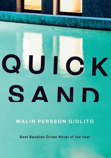 Quicksand Malin Persson Giolito Other Press Hardcover On sale: March 7 th ISBN-13: 9781590518571 $26.