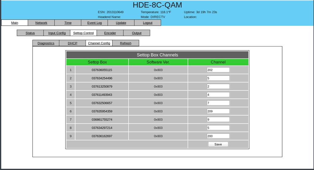 HDE-8C-QAM 9 6.4 "Main > Settop Control> Channel Config Screen The Channel Config menu facilitates setting the channel line up for the unit.