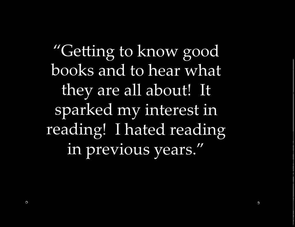 It sparked my interest in reading!