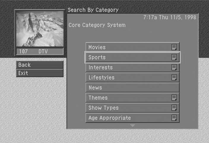 CHAPTER Watching TV CHAPTER Watching TV Searching by Category When you search by category, you narrow down the list of programs by choosing from program categories and sub-categories.