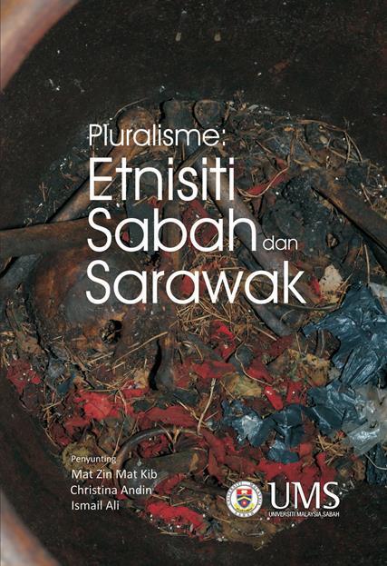 Buku Pluralisme: Etnisiti Sabah dan Sarawak ialah sebuah festschrift penghargaan kepada Profesor Ismail Ibrahim, Dekan Fakulti Psikologi dan Pendidikan, Universiti Malaysia Sabah sempena persaraan