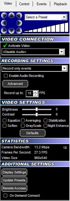 Video Configuration Panel The Video Configuration Panel allows you to adjust video settings, set recording options, and control PTZ functions.