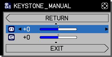 Operating Correcting the distortion (continued) MANUAL: When MANUAL is highlighted, pressing the or ENTER button displays the KEYSTONE_MANUAL dialog. 1. 2.