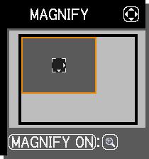 Using the magnify feature 1. 2. Press the MAGNIFY ON button on the remote control. The picture will be magnified, and the MAGNIFY dialog will appear on the screen.