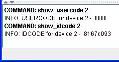 R Analyzer Features Displaying JTAG User and ID Codes One method of verifying that the target device was configured correctly is to upload the device and user-defined ID codes from the target device.