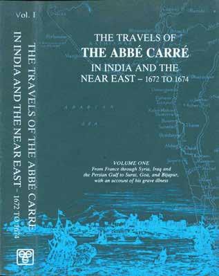 15 Carre, Abbe. THE TRAVELS OF THE ABBE CARRE in India and the Near East 1672 to 1674.