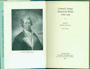16 Carteret, Philip: CARTERET S VOYAGE ROUND THE WORLD 1766-1769. Edited by Helen Wallis. 2 vols., First Edition; Vol. I, pp. xii, 276(last 3 blank); 4 folding maps, 6 text maps & 4 plates; Vol.