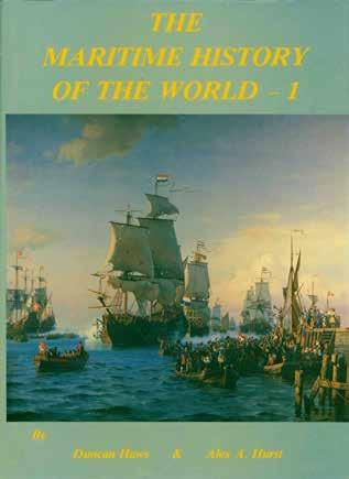 49 Haws, Duncan and Hurst, Alex A. THE MARITIME HISTORY OF THE WORLD. A Chronological Survey of Maritime Events From 5,000 B.C. until the Present Day, Supplemented by Commentaries.