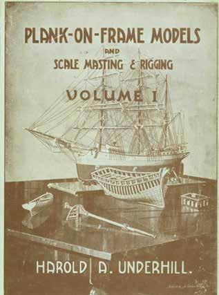 84 Underhill, Harold A. PLANK-ON-FRAME MODELS and Scale Masting and Rigging. 2 vols., cr.