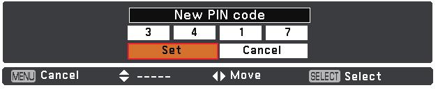 Setting Enter a PIN code Use the Point buttons to enter a number. Press the Point button to fix the number and move the red frame pointer to the next box. The number changes to.