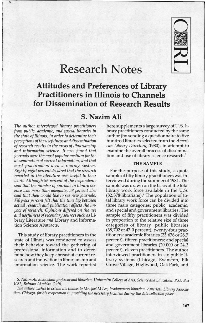 Research Notes Attitudes and Preferences of Library Practitioners in Illinois to Channels for Dissemination of Research Results The author interviewed library practitioners from public, academic, and