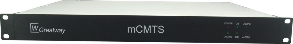 Mini CMTS Greatway Technology s GmCMTS30 is a cost-effective indoor Mini CMTS with layer-2 switching capability in 19 1RU chassis.
