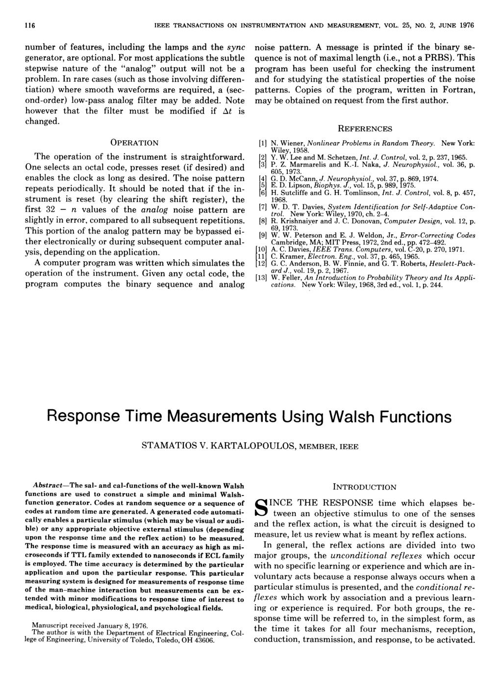 116 IEEE TRANSACTIONS ON INSTRUMENTATION AND MEASUREMENT, VOL. 25, NO. 2, JUNE 1976 number of features, including the lamps and the sync generator, are optional.