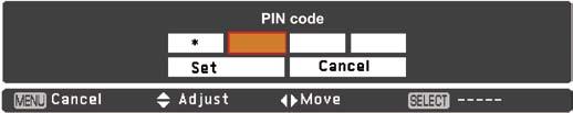 Setting Enter a PIN code Use the Point pq buttons to enter a number. Press the Point u button to fix the number and move the red frame pointer to the next box. The number changes to.
