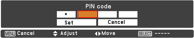 Enter a PIN code Repeat this step to complete entering a four-digit number. After entering the four-digit number, move the pointer to Set.