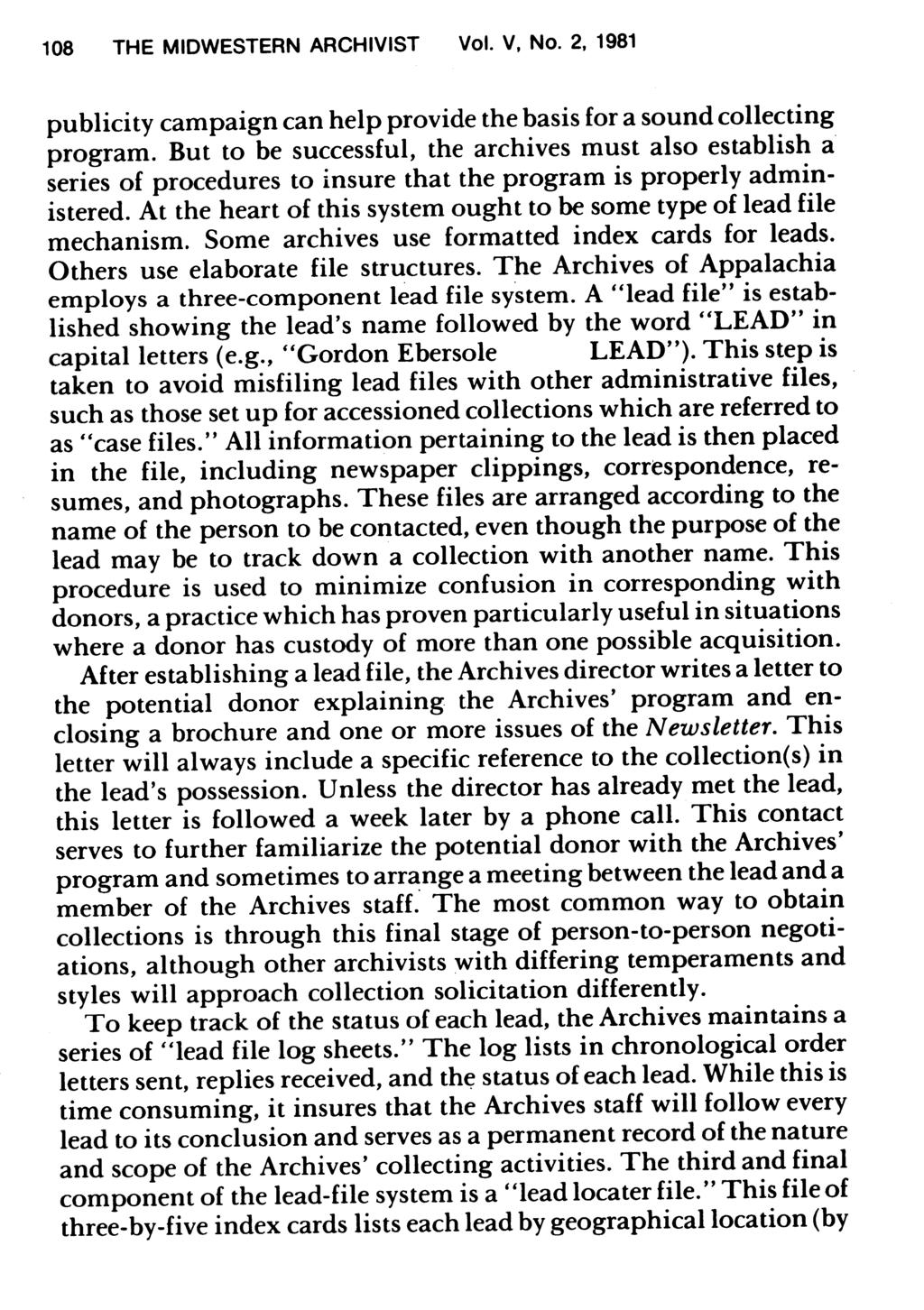 108 THE MIDWESTERN ARCHIVIST Vol. V, No. 2, 1981 publicity campaign can help provide the basis for a sound collecting program.