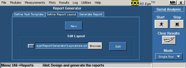 Report Layout Menu Note: Refer to the online help topics for the Report Generator utility for information on how to create a new report layout or how to edit an existing report layout.