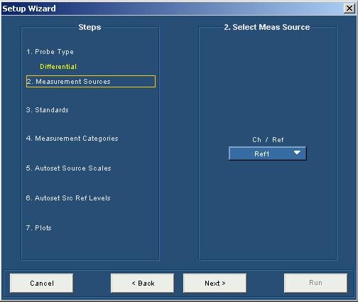 Measurement Sources In step 2, you can select the Measurement sources. The available sources depend on which probe type you have selected in the previous step.