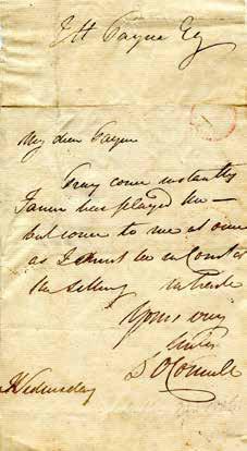 85 De Búrca Ra re Books THE LIBERATOR 269. [O'CONNELL, Daniel] Autograph letter signed from Daniel O'Connell to a Mr. Payne urging the recipient to come immediately as he has to attend Court.