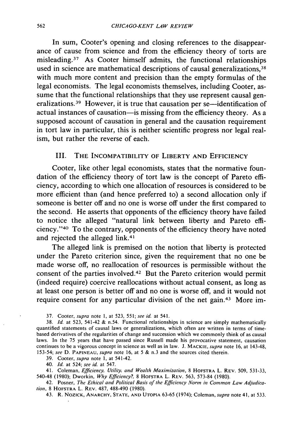 CHICAGO-KENT LAW REVIEW In sum, Cooter's opening and closing references to the disappearance of cause from science and from the efficiency theory of torts are misleading.