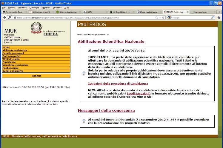 9. Filling in the Application Form The content of Section 9 is also presented in the video tutorial: Videoguide to apply for Italian National Scientific Qualification 3\4 In this section we describe