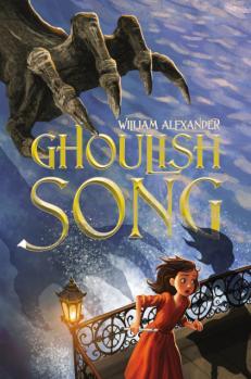 Ghoulish Song By William Alexander About the Book The last day of Kaile's life does not start well.