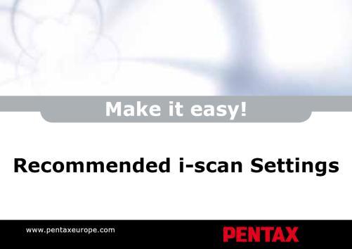 4: Recommended i-scan Settings Card Note: Enhancement setting low for EPK-I