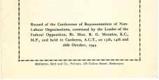 Forming the Liberal Party of Australia: Record of the Conference of Representatives of Non- Labour Organisations, convened by the Leader of the Opposition, Rt. Hon. R.G. Menzies, K.C., M.P., and held in Canberra, A.