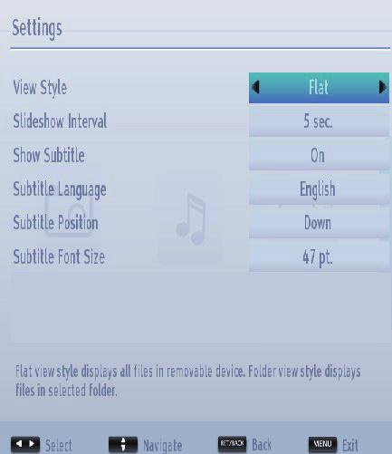 USB Media Browser - continued This TV allows you to enjoy photo, music or video files stored on a USB memory In order to display movie subtitles correctly, you should set a Movie Subtitle language.