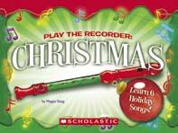 Play the Recorder: Christmas You ll