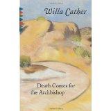Death Comes for the Archbishop by Willa Cather There is something epic--and almost mythic--about this sparsely beautiful novel by Willa Cather, although the story it tells is that of a single human