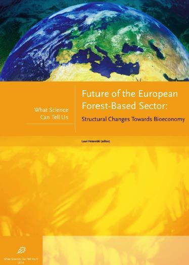 Presentation based on: Hetemäki, L. 2014 (ed.). Future of the European Forest-Based Sector: Structural Changes Towards Bioeconomy.