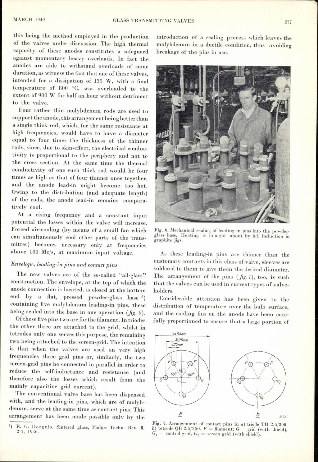 MARCH 1949 GLASS TRANSMITTING VALVES 277 this being the method employed in the production of the valves under discussion.