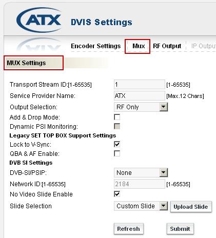 CHAPTER 7: MUX TAB MUX TAB 7. Mux Tab In this chapter we detail the multiplexer controls for the specific installation environment.