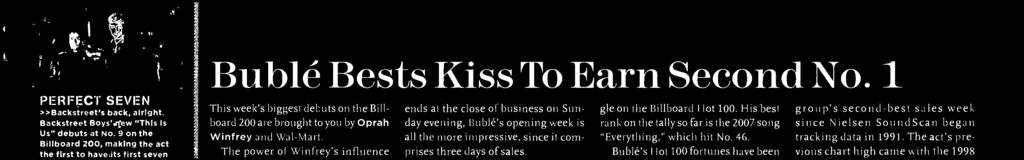 ends at the clse f business n Sunday evening, Bublé's pening week is all the mre impressive, since it crn - prises three days f sales.