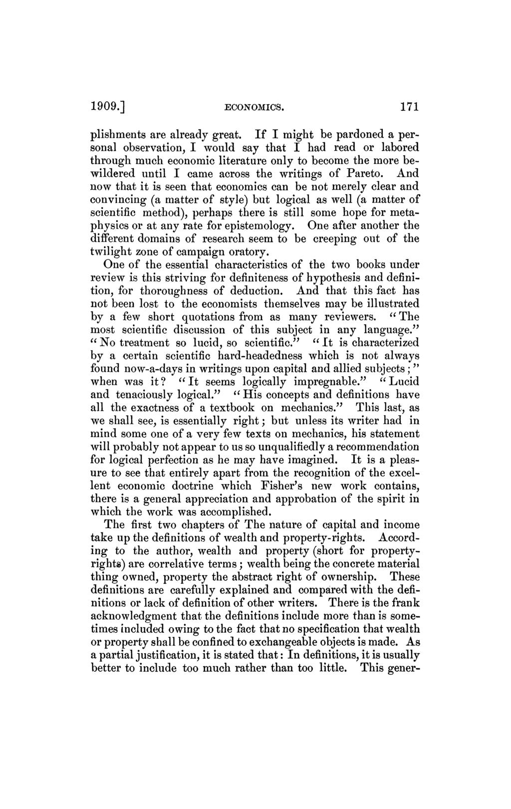 1909.] ECONOMICS. 171 plishments are already great.