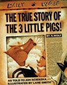 FOLKLORE FOLKLORE THE TRUE STORY OF THE 3 LITTLE PIGS BY JON SCIESZKA ILLUSTRATED BY LANE SMITH (HC) 9780670827596 $16.99 (PB) 9780140544510 $7.