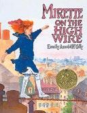 Striking, whimsical paintings reflect the unusual approach of the text that shares information in a personal voice. MIRETTE ON THE HIGH WIRE BY EMILY ARNOLD McCULLY (HC) 9780399221309 $16.