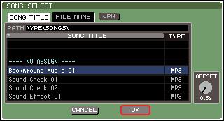 Linking scene recall with audio file playback the cursor to the blue background 4 Move area in the middle of the list SONG TITLE/ FILE NAME field, and press the [ENTER] key.