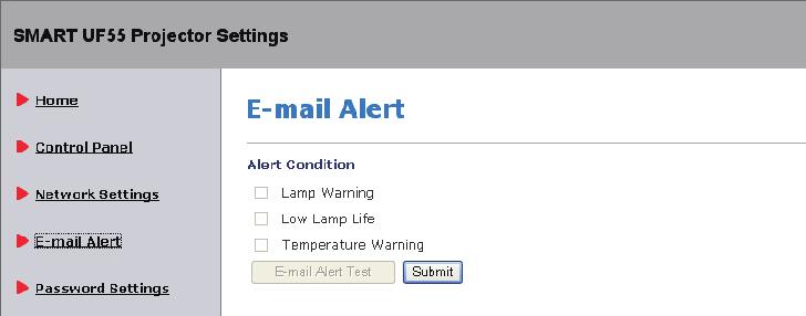 User Controls E-mail Alert Alert Condition The projector provides three alert conditions (Lamp warning, Low lamp life and Temperature warning).